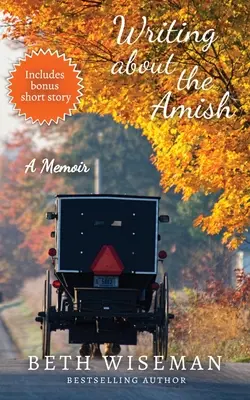 Schreiben über die Amischen: Ein Memoir - Writing About the Amish: A Memoir