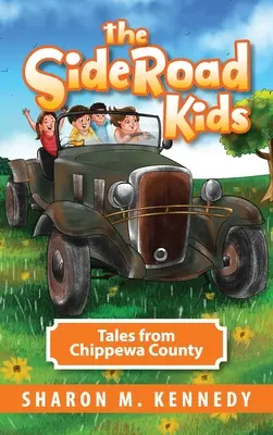 Die SideRoad Kids: Geschichten aus dem Chippewa County - The SideRoad Kids: Tales from Chippewa County
