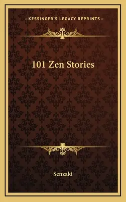 101 Zen-Geschichten - 101 Zen Stories