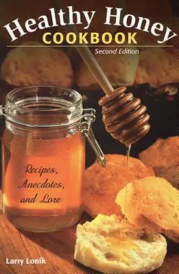 Gesundes Honig-Kochbuch: Recipepb - Healthy Honey Cookbook: Recipepb