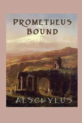 Der gefesselte Prometheus - Prometheus Bound