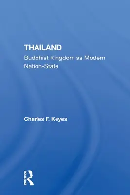 Thailand: Buddhistisches Königreich als moderner Nationalstaat - Thailand: Buddhist Kingdom as Modern Nation State