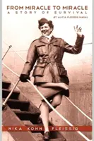 Von Wunder zu Wunder: Eine Geschichte des Überlebens - From Miracle to Miracle: A Story of Survival
