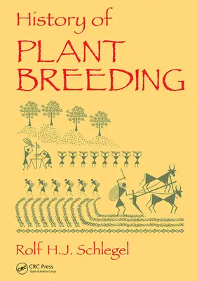 Geschichte der Pflanzenzüchtung - History of Plant Breeding