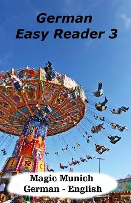 Deutscher Easy Reader 3: Magisches München - German Easy Reader 3: Magic Munich