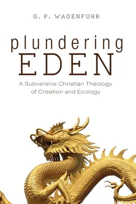 Eden plündern - Plundering Eden