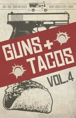 Gewehre + Tacos Band 4 - Guns + Tacos Vol. 4