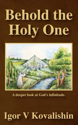 Behold the Holy One: ein tieferer Blick auf Gottes Unendlichkeit - Behold the Holy One: a deeper look at God's infinitude