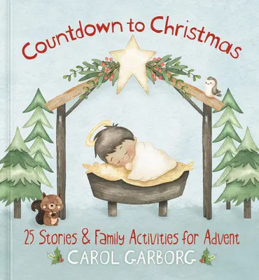 Countdown bis Weihnachten: 25 Geschichten und Familienaktivitäten für den Advent - Countdown to Christmas: 25 Stories & Family Activities for Advent