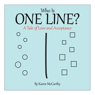 Wer ist One Line? Eine Geschichte über Liebe und Akzeptanz - Who Is One Line?: A Tale of Love and Acceptance