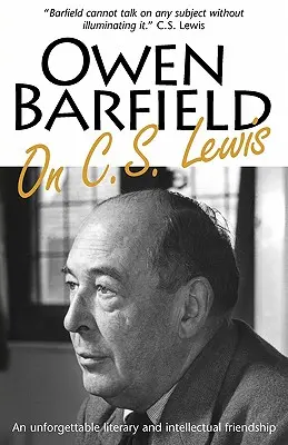 Owen Barfield über C.S. Lewis - Owen Barfield on C.S. Lewis