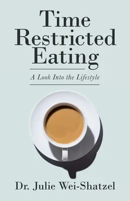 Zeitlich begrenztes Essen: Ein Blick in den Lebensstil - Time Restricted Eating: A Look into the Lifestyle