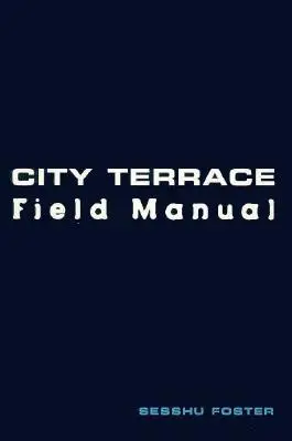 Handbuch für den Einsatz auf der Stadtterrasse - City Terrace Field Manual