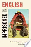 Gefangen im Englischen: Die Gefahren von Englisch als Standardsprache - Imprisoned in English: The Hazards of English as a Default Language