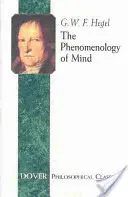 Die Phänomenologie des Geistes - The Phenomenology of Mind