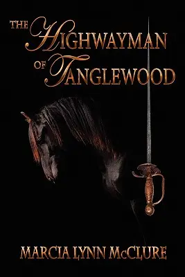 Der Straßenräuber von Tanglewood - The Highwayman of Tanglewood