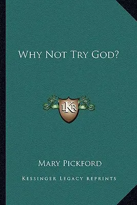 Warum nicht Gott ausprobieren? - Why Not Try God?