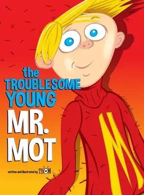 Der schwierige junge Mr. Mot - The Troublesome Young Mr. Mot