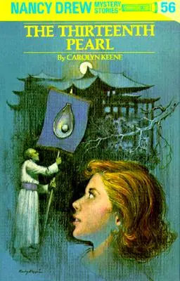 Nancy Drew 56: Die dreizehnte Perle - Nancy Drew 56: The Thirteenth Pearl