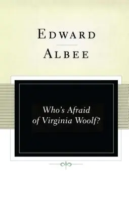 Wer hat Angst vor Virginia Woolf? Ein Theaterstück - Who's Afraid of Virginia Woolf?: A Play