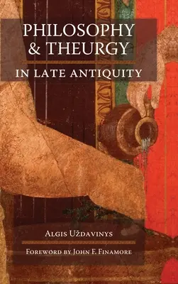 Philosophie und Theurgie in der Spätantike - Philosophy and Theurgy in Late Antiquity