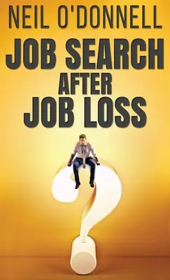 Jobsuche nach Jobverlust - Job Search After Job Loss