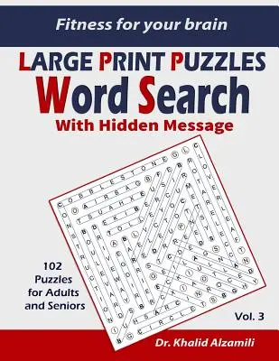 Fitness für Ihr Gehirn: Wortsuche mit versteckter Botschaft: Trainieren Sie Ihr Gehirn überall und jederzeit! - 102 Rätsel für Erwachsene und Senioren - Fitness for your brain: Word Search With Hidden Message: Train your brain anywhere, anytime! - 102 Puzzles for Adults and Seniors