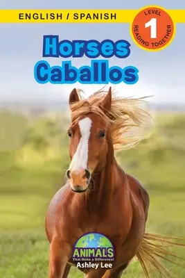 Pferde / Caballos: Zweisprachig (Englisch / Spanisch) (Ingls / Espaol) Animals That Make a Difference! (Engaging Readers, Stufe 1) - Horses / Caballos: Bilingual (English / Spanish) (Ingls / Espaol) Animals That Make a Difference! (Engaging Readers, Level 1)