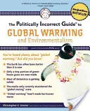 Der politisch inkorrekte Leitfaden zur globalen Erwärmung und zum Umweltschutz - The Politically Incorrect Guide to Global Warming and Environmentalism