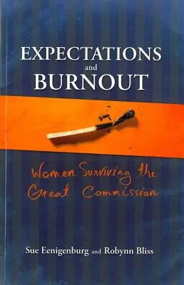 Erwartungen und Burnout: Wie Frauen den Missionsbefehl überleben - Expectations and Burnout: Women Surviving the Great Commission