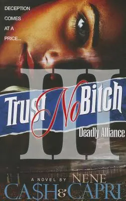 Trau keiner Schlampe 3: Tödliche Allianz - Trust No Bitch 3: Deadly Alliance