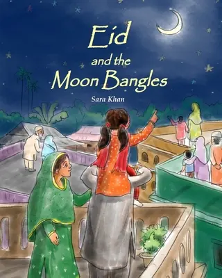 Eid und die Mondkugeln - Eid and the Moon Bangles