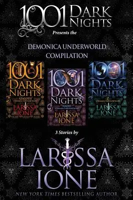 Demonica Underworld Compilation: 3 Geschichten von Larissa Ione - Demonica Underworld Compilation: 3 Stories by Larissa Ione