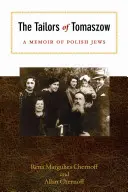 Die Schneider von Tomaszow: Eine Erinnerung an polnische Juden - The Tailors of Tomaszow: A Memoir of Polish Jews
