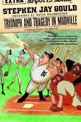 Triumph und Tragödie in Mudville: Eine lebenslange Leidenschaft für Baseball - Triumph and Tragedy in Mudville: A Lifelong Passion for Baseball