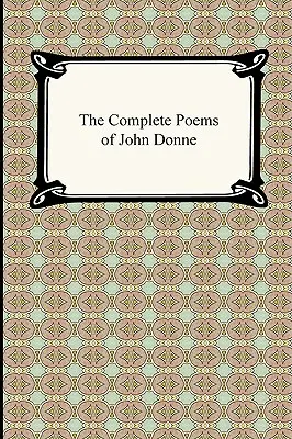 Die vollständigen Gedichte von John Donne - The Complete Poems of John Donne