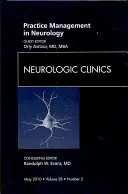 Praxismanagement in der Neurologie, eine Ausgabe von Neurologic Clinics, 28 - Practice Management in Neurology, an Issue of Neurologic Clinics, 28