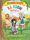 Regenbogenzauber - Lesebuch für Anfänger: Die Wetterfeen - Buch 2 - Rainbow Magic Beginner Reader: The Weather Fairies - Book 2