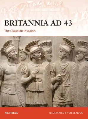 Britannia Ad 43: Die claudische Invasion - Britannia Ad 43: The Claudian Invasion