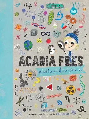 Die Acadia-Akten: Buch Drei, Winterwissenschaft - The Acadia Files: Book Three, Winter Science