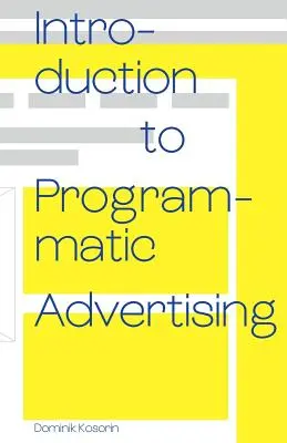 Einführung in die programmatische Werbung - Introduction to Programmatic Advertising