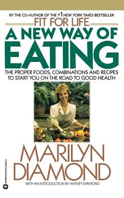 Eine neue Art des Essens aus der Fit for Life-Küche - A New Way of Eating from the Fit for Life Kitchen