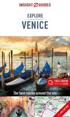 Insight Guides Explore Venice (Reiseführer mit kostenlosem E-Book) - Insight Guides Explore Venice (Travel Guide with Free Ebook)