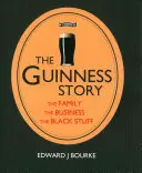 Die Guinness-Geschichte: Die Familie, das Geschäft und der schwarze Stoff - The Guinness Story: The Family, the Business and the Black Stuff