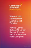 Ganzheitliche Entwicklung, Lernen und Gedeihen von Kindern: Ein dynamischer Systemansatz - Whole-Child Development, Learning, and Thriving: A Dynamic Systems Approach