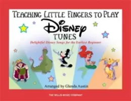 Kleinen Fingern das Spielen von Disney-Liedern beibringen: Entzückende Disney-Songs für die frühesten Anfänger - Teaching Little Fingers to Play Disney Tunes: Delightful Disney Songs for the Earliest Beginner