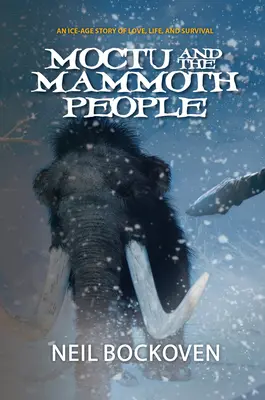 Moctu und das Mammutvolk: Illustrierte Ausgabe - Moctu and the Mammoth People: Illustrated Edition