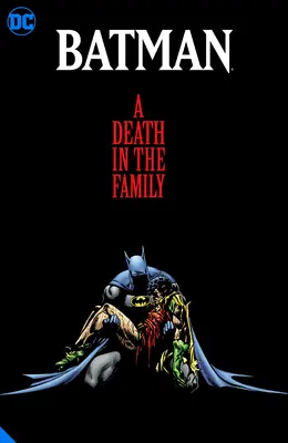 Batman: Ein Todesfall in der Familie - Deluxe Edition - Batman: A Death in the Family the Deluxe Edition