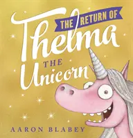 Die Rückkehr von Thelma dem Einhorn - Return of Thelma the Unicorn