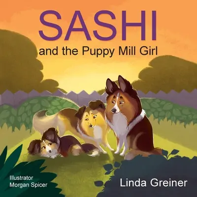 Sashi und das Mädchen aus der Welpenmühle - Sashi and the Puppy Mill Girl